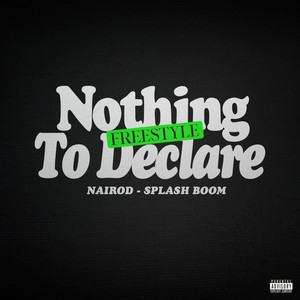 Splash Boom - Freestyle NTD by Nothing to Declare, NAIROD