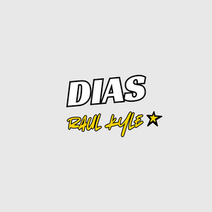 Dias by Raul Kyle