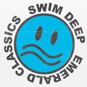 To Feel Good by Swim Deep