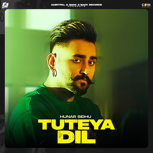 Tuteya Dil by Hunar Sidhu, Preet Hundal