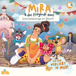 12 - Schmetterlinge im Bauch - Teil 04 by Mira und das fliegende Haus