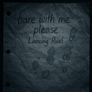 bare with me please by Lancing Ruel
