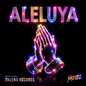 Aleluya by Yadiel mulato, VLNS