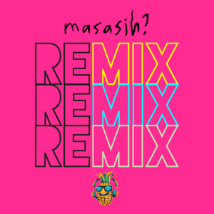 Masasih - Remix