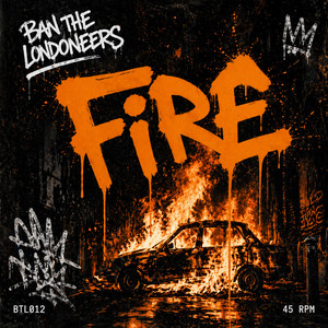 Fire by Ban The Londoneers