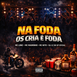 Na Foda os Cria é Foda