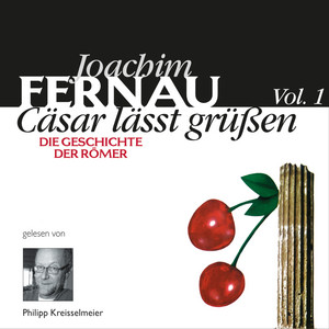 Cäsar lässt grüßen Vol. 1 (Die Geschichte der Römer)
