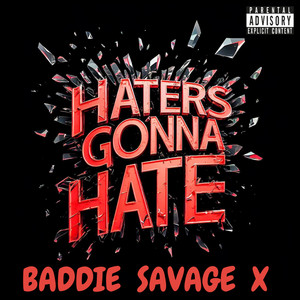 Hatting Ass Bitch by Baddie Savage X