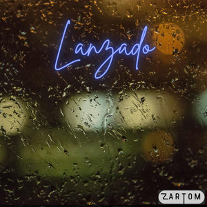 Zartom - Lanzado (feat. Lean Sánchez)