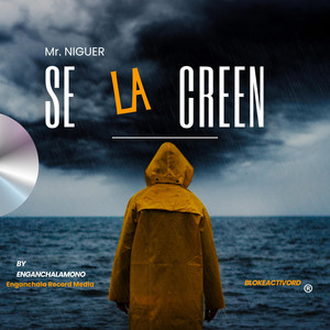 Se la Creen - By EnganchalaMono by EnganchalaMono, Mister Niguer