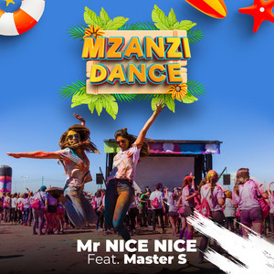 Mzansi Dance by Mr Nice Nice, Master S
