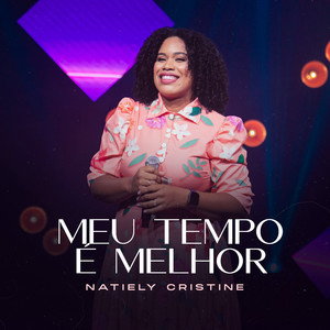 Meu Tempo é Melhor