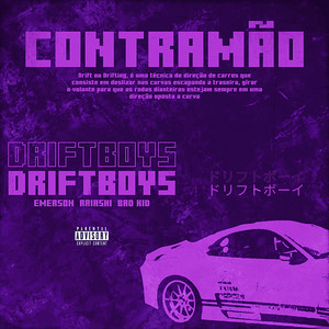 Contramão by DRIFTBOYS, Emerson Noir, BDK, Raiashi