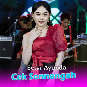 Selvi Ayunda - Cek Sennengah