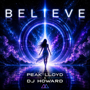 Believe by Peak Lloyd, DJ Howard