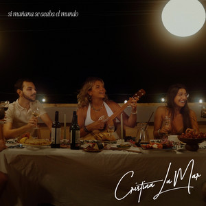 si mañana se acaba el mundo by Cristina La Mar
