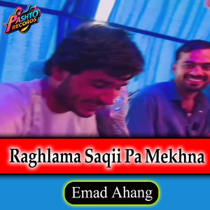 Emad Ahang - Raghlama Saqii Pa Mekhna