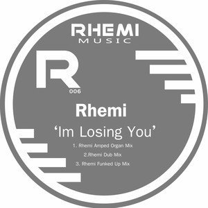 I'm Losing You - Dub Mix by Rhemi