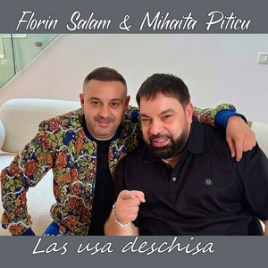 Mihaita Piticu & Florin Salam - Las usa deschisa