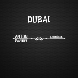 Dubai by Anton_Pavloff, Catherine