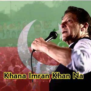Ahmad shah farsi - Khana Imran Khan Na