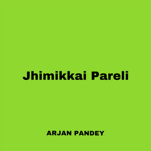 Arjan Pandey - Jhimikkai Pareli ( Relimai 2 )