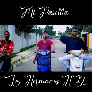 Mi Pasolita (feat. El Primo Luca) by Los Hermanos HD, El Primo Luca