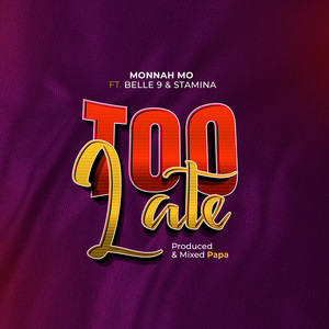 Too Late by Monnah Mo, Belle 9, Stamina