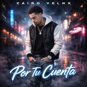 POR TU CUENTA by Zairo velnx