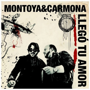 Montoya & Carmona - Llegó Tu Amor