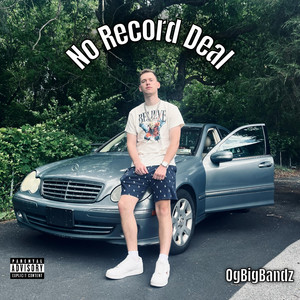 No Record Deal