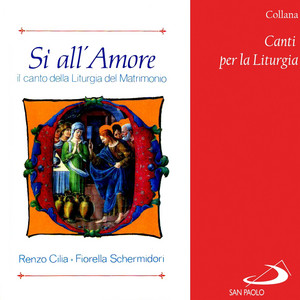 Collana canti per la liturgia: Sì all'amore (Il canto della liturgia del matrimonio)