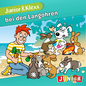 Bei den Langohren - Kapitel 2 by Junior & Klexx, Tina Fritzsche, Oliver Besthorn