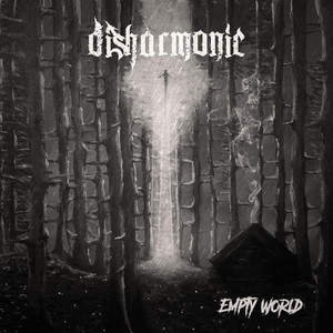 Disharmonic - Part Iv : Empty World
