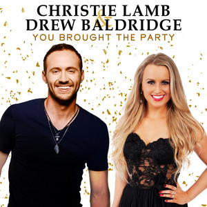 You Brought the Party by Christie Lamb, Drew Baldridge