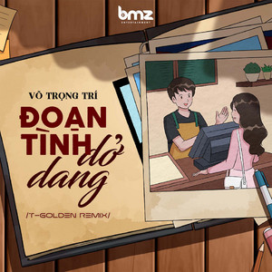 Đoạn Tình Dở Dang (T-Golden X Melodiez Remix)