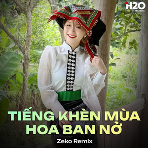 Tiếng Khèn Mùa Ban Nở - Zeko Remix by Zeko Remix, Thùy Triệu