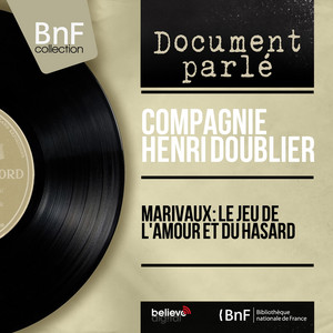 Marivaux: Le jeu de l'amour et du hasard (Mono Version)