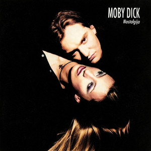 Nostalgija by Moby Dick