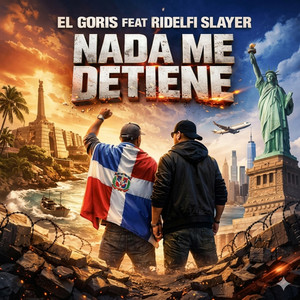 NADA ME DETIENE by El goris, Ridelfi Slayer