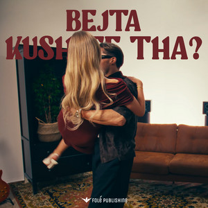 BEJTA - KUSH TE THA?