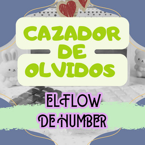 CAZADOR DE OLVIDOS by EL FLOW DE HUMBER