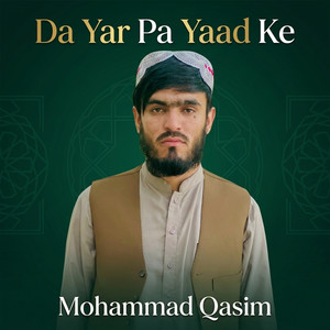 Mohammad Qasim - Da Yar Pa Yaad Ke