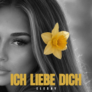 ICH LIEBE DICH by ELESAY