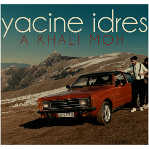 Yacine Idres - A Khali Moh