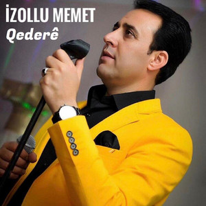 İzollu Memet - Qederê