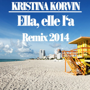Ella, elle l'a - Remix 2014