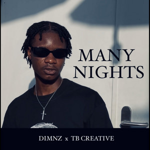 Many Nights by Dimnz, TB CREATIVE