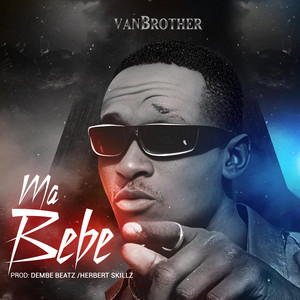 VanBrother - MA BEBE (ACOUSTIC VERSION)