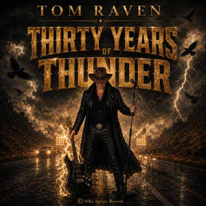 Thirty Years Of Thunder by Tom Raven